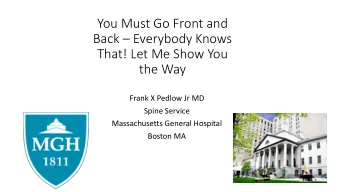 You Must Go Front and  Back  Everybody Knows  That! Let Me Show You  the Way  Frank X Pedlow Jr