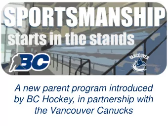 A new parent program introduced  by BC Hockey, in partnership with  the Vancouver Canucks  Parents,