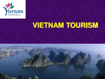 VIETNAM TOURISM  1  Contents:  1. Vietnam Tourism in the first 5 months 2012  2. Action Plan 2012