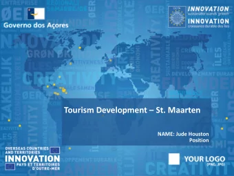 Tourism Development  St. Maarten  NAME: Jude Houston  Position