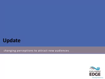 Update  changing perceptions to attract new audiences  MUSKOKA TOURISM AGM  Changing Perceptions