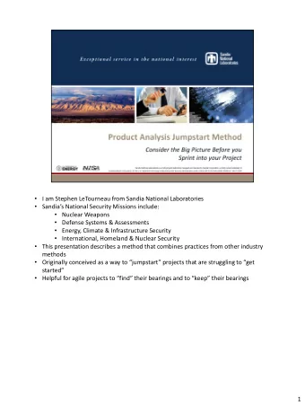 started  Helpful for agile projects to find their bearings and to keep their