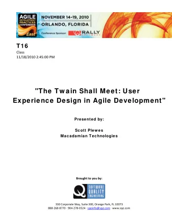 &quot;The Tw ain Shall Meet: User  Experience Design in Agile Development&quot;  Presented by: