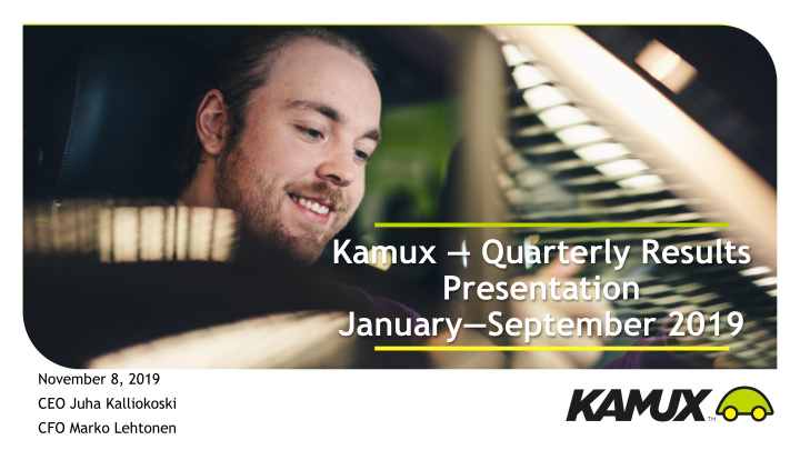 kamux quarterly results presentation january september