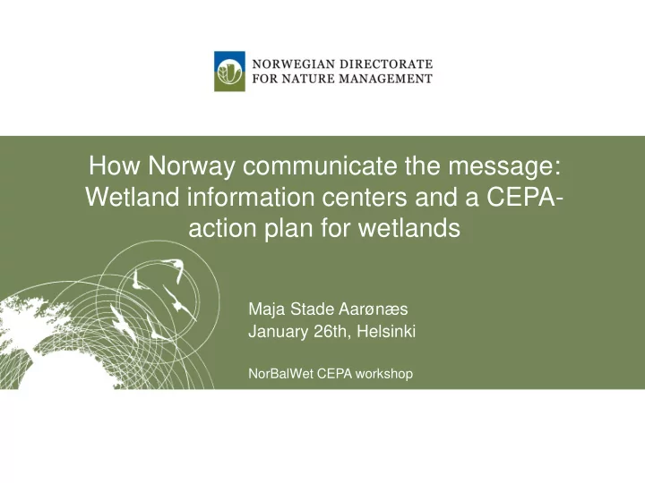 how norway communicate the message