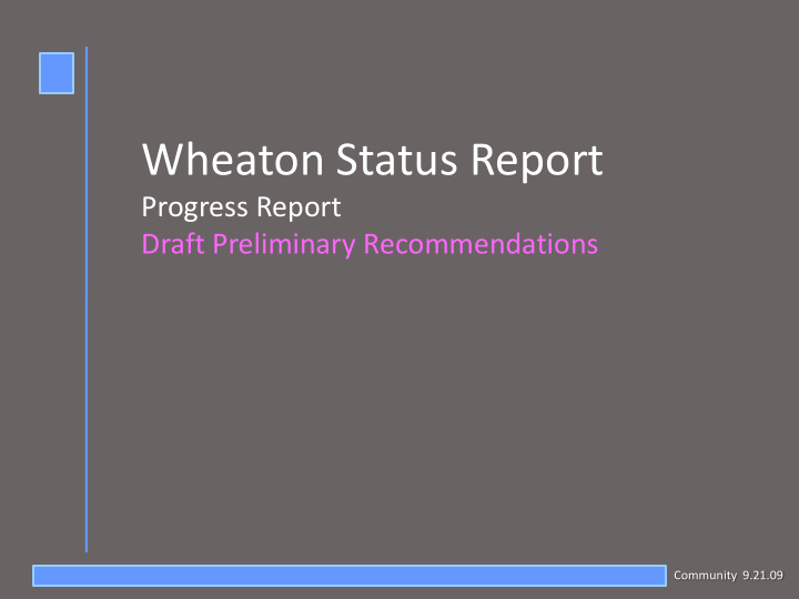 wheaton status report