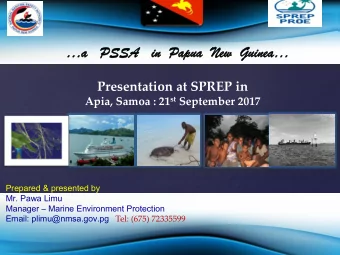 {  Prepared &amp; presented by  Mr. Pawa Limu Manager  Marine Environment Protection Email: