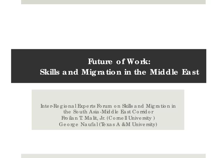 f utur e of wor k skills and migr ation in the middle e
