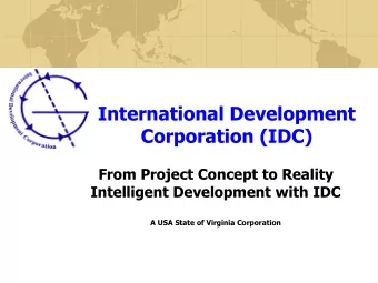 Corporation (IDC)  From Project Concept to Reality  Intelligent Development with IDC  A USA State