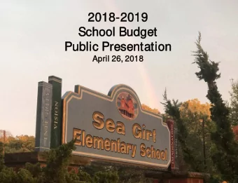 2018  2018-2019  2019  Scho  hool B  Bud  udget  Public  lic Presentatio  ion  April 26,  26, 2018