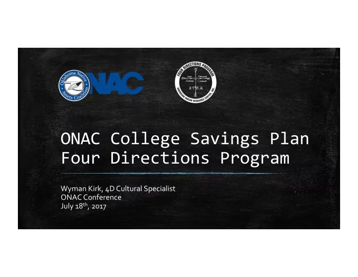 onac college savings plan four directions program