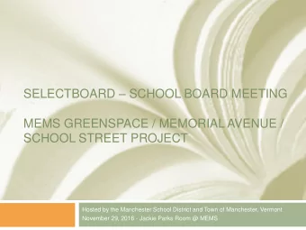 SELECTBOARD  SCHOOL BOARD MEETING  MEMS GREENSPACE / MEMORIAL AVENUE /  SCHOOL STREET PROJECT