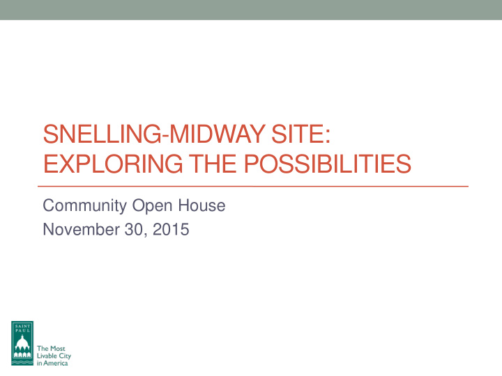 snelling midway site exploring the possibilities