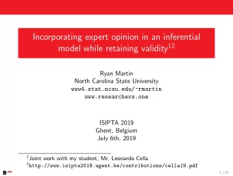 Incorporating expert opinion in an inferential model while retaining validity 12  Ryan Martin