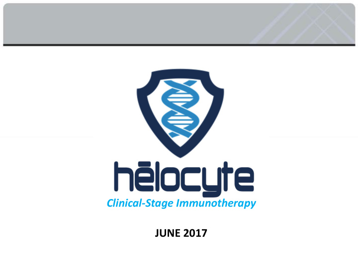 clinical stage immunotherapy june 2017 forward looking