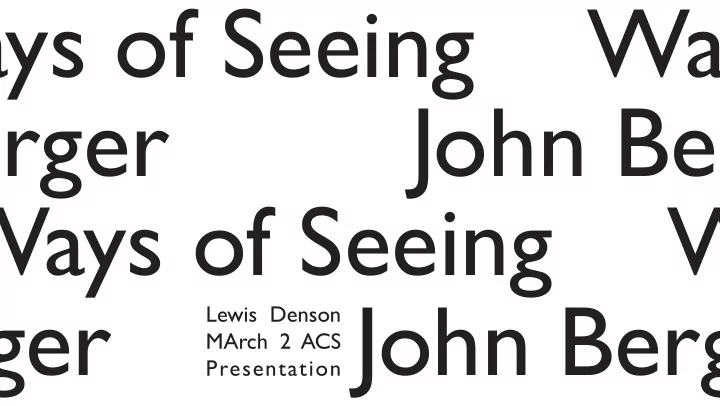 ays of seeing ways of seeing ohn berger john berger ways
