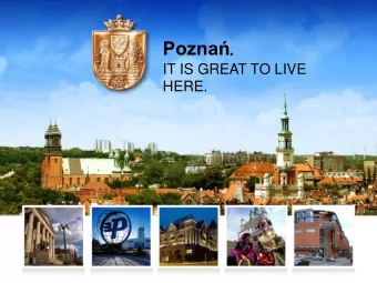 Pozna .  IT IS GREAT TO LIVE  HERE. Pozna is the capital of  Wielkopolska (Greater  Poland)