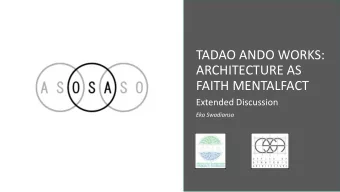ARCHITECTURE AS  FAITH MENTALFACT  Extended Discussion  Eka Swadiansa  C O N S C I O U S N E S S