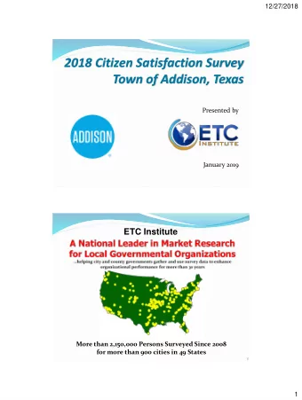 Town of Addison, Texas  Presented by  January 2019  ETC Institute  More than 2,150,000 Persons