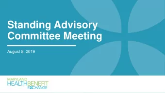 Standing Advisory  Committee Meeting  August 8, 2019  Agenda 2 p.m.  2:05 p.m.  Welcome &amp;