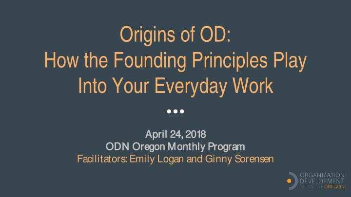 origins of od how the founding principles play into your
