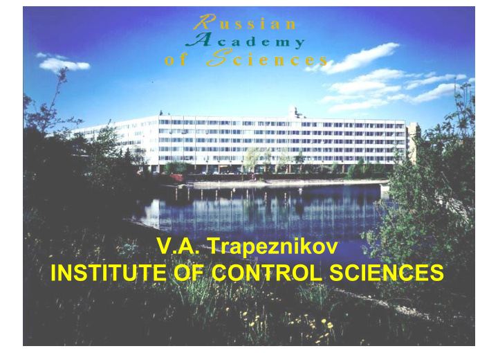 v a trapeznikov institute of control sciences institute