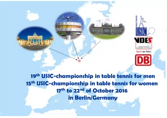 19 th USIC-championship in table tennis for men 15 th USIC-championship in table tennis for women