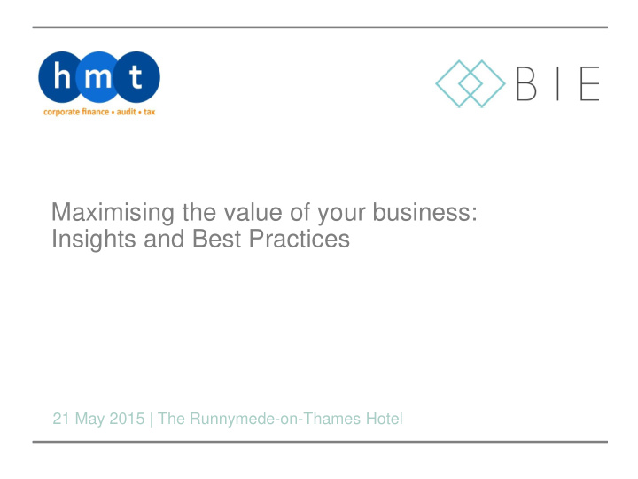 maximising the value of your business insights and best