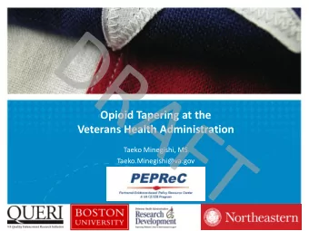 Veterans Health Administration  Taeko Minegishi, MS  Taeko.Minegishi@va.gov  VETERANS HEALTH