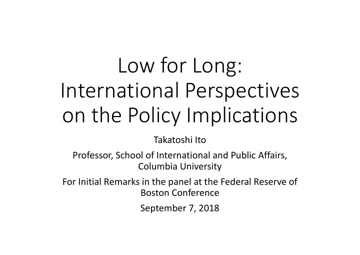 low for long international perspectives on the policy