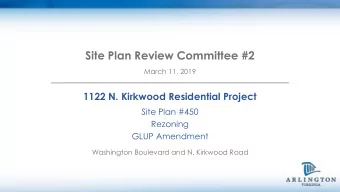 Site Plan Review Committee #2  March 11, 2019  1122 N. Kirkwood Residential Project  Site Plan #450