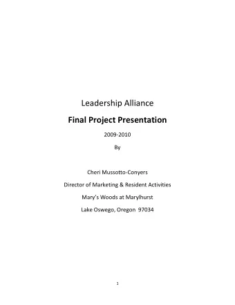 Leadership Alliance  Final Project Presentation  2009-2010  By  Cheri Mussotto-Conyers  Director of