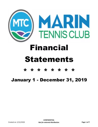 Financial  Statements  * * * * * * * *  January 1 - December 31, 2019  CONFIDENTIAL  Created on: