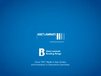 Abet Laminati  Bowling Range  Since 1957, Made in Italy Quality  and Innovation in Decorative