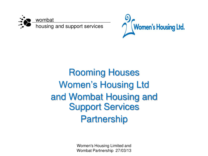 rooming houses women s housing ltd and wombat housing and