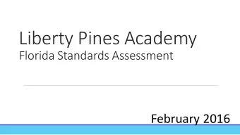 Liberty Pines Academy  Florida Standards Assessment  February 2016  Number  Session  of  Grade
