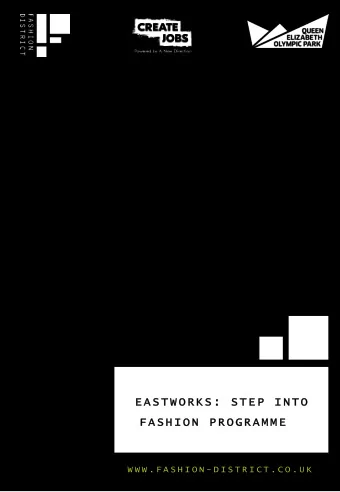 E A S T W O R K S :  S T E P  I N T O  F A S H I O N  P R O G R A M M E  W W W . F A S H I O N - D