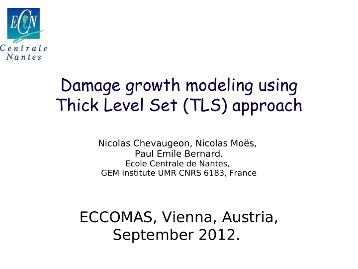 damage growth modeling using thick level set tls approach