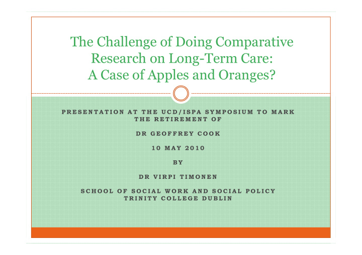 the challenge of doing comparative research on long term