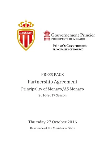 Introduction  The Principality of Monaco and AS Monaco have signed a Partnership  Agreement.