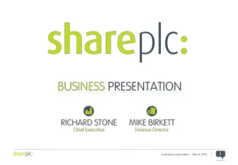1  1  business presentation - March 2015  AGENDA  The business: a summary  Delivering our strategy