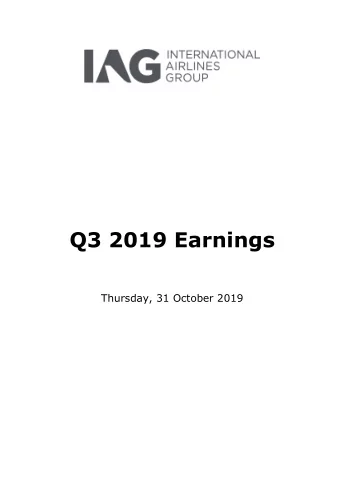 IAG Results Presentation  Willie Walsh  Chief Executive Officer, IAG  Thank you very much and good