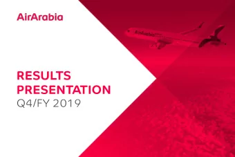 RESULTS  PRESENTATION  Q4/FY 2019  Q4/FY 2019 IN FOCUS STRATEGIC SUMMARY  FY 2019 Air Arabia