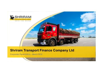 Shriram Transport Finance Company Ltd  Corporate Presentation - March 2016  Contents  03  Company