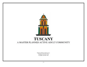 TUSCANY  A MASTER PLANNED ACTIVE ADULT COMMUNITY  Bayshore Realty Advisors, Inc. Facsimile