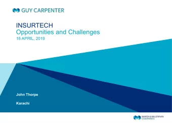 INSURTECH  Opportunities and Challenges  16 APRIL, 2019  John Thorpe  Karachi  Encyclopedia