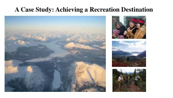 A Case Study: Achieving a Recreation Destination  First Nation Governance  1998 - Traditional