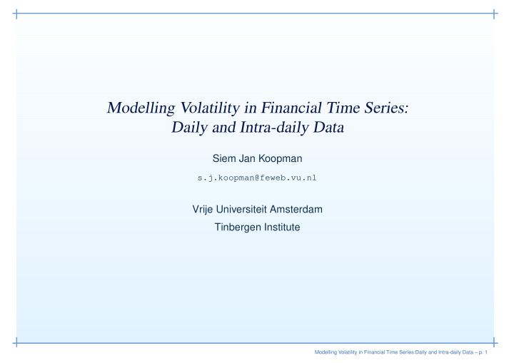 modelling volatility in financial time series daily and
