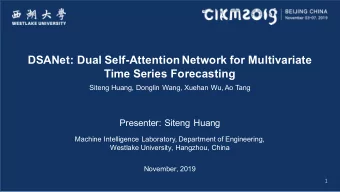 DSANet: Dual Self-Attention Network for Multivariate  Time Series Forecasting  Siteng Huang,