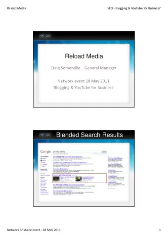 Reload Media Craig Somerville  General Manager Networx event 18 May 2011 Blogging &amp;